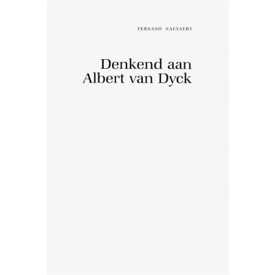 Denkend aan Albert Van Dyck 